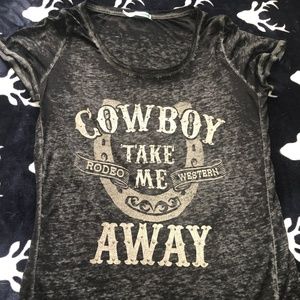 "Cowboy take me away" Shirt